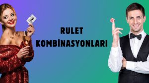 Rulet Kombinasyonları