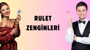 Rulet Zenginleri